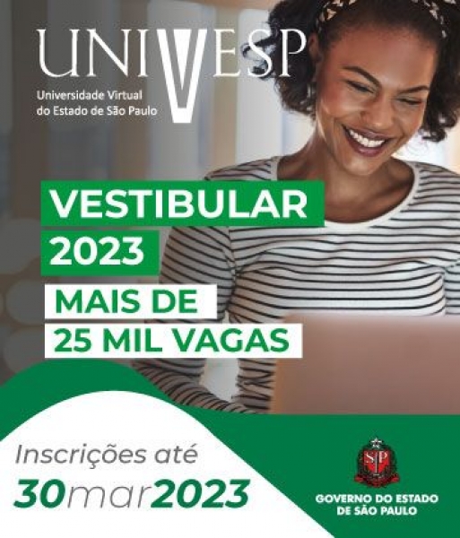 UNIVESP  ABRE PERÍODO DE INSCRIÇÕES PARA O VESTIBULAR 2023